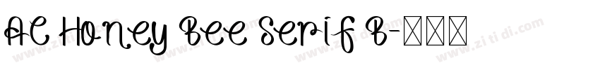 AC Honey Bee Serif B字体转换